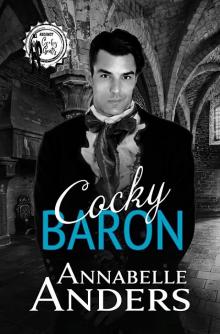 Cocky Baron: Regency Cocky Gents (Book 2) Read online