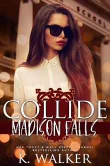 Collide: A High School Bully Romance - Madison Falls High Book 1 Read online
