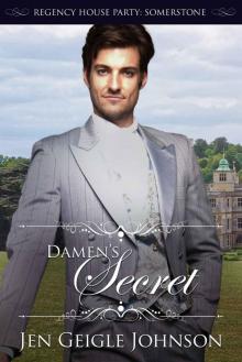 Damen’s Secret: Regency House Party: Somerstone Read online