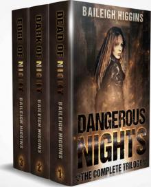 Dangerous Nights: Boxed Set (A Zombie Apocalypse Thriller Books 1-3) Read online