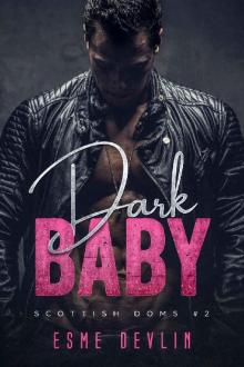 Dark Baby: Captive Romance (Scottish Doms Book 2) Read online