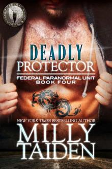 Deadly Protector: Federal Paranormal Unit Read online