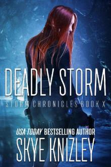 Deadly Storm (The Storm Chronicles Book 10)