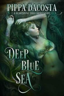 Deep Blue Sea: Heartstone Thief 1.5 Read online