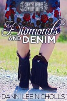 Diamonds And Denim (Country Brides & Cowboy Boots) Read online