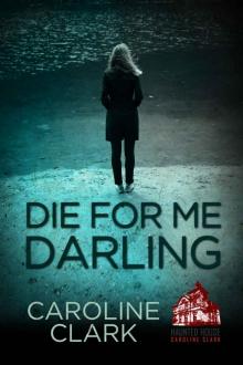 Die for Me Darling Read online