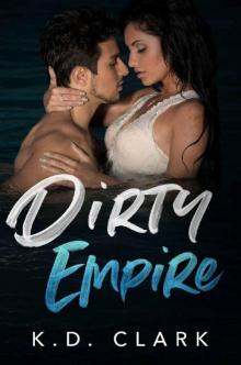 Dirty Empire: A Dark Romance Read online