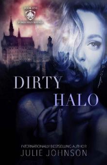 Dirty Halo (The Forbidden Royals Trilogy Book 1) Read online
