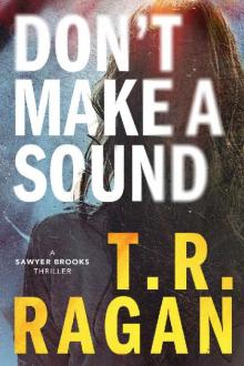 Don't Make a Sound: A Sawyer Brooks Thriller Read online