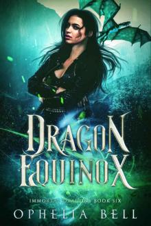 Dragon Equinox (Immortal Dragons Book 6) Read online