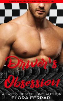 Driver's Obsession: An Instalove Possessive Age Gap Romance (A Man Who Knows What He Wants Book 196) Read online