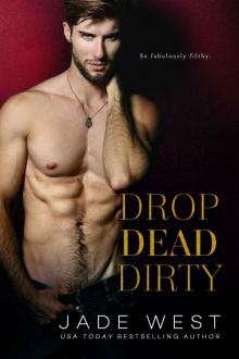 Drop Dead Dirty Read online