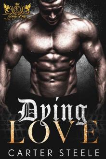Dying Love: An MC Romance (Savage Kings MC Book 12) Read online