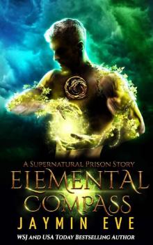 Elemental Compass (Supernatural Prison Book 7) Read online