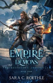 Empire of Demons (The Moonstone Chronicles Book 4)