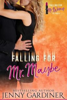 Falling for Mr Maybe Read online