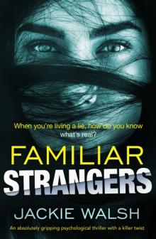 Familiar Strangers Read online