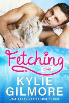 Fetching: A Frenemies to Lovers Romantic Comedy (Unleashed Romance, Book 1) Read online