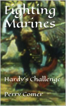 Fighting Marines- Hardy's Challenge Read online