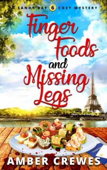 Finger Foods and Missing Legs Read online