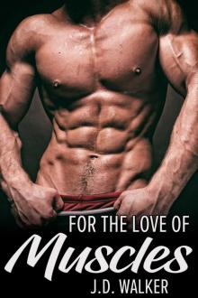For the Love of Muscles Read online