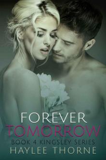 Forever Tomorrow: Kingsley Series Book 4 Read online