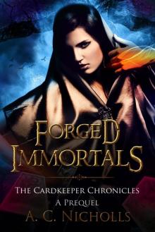Forged Immortals - A Prequel Read online