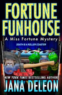 Fortune Funhouse (Miss Fortune Mysteries Book 19) Read online