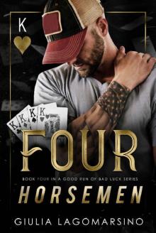 Four Horsemen: A Small Town Romance (A Good Run Of Bad Luck Book 5)