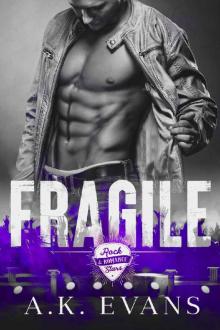 Fragile (Rock Stars & Romance Book 1) Read online