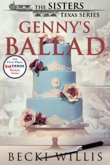 Genny's Ballad: The Sisters, Texas Mystery Series, Book 5 Read online