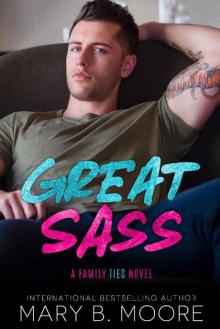 Great Sass: Providence Family Ties Series Read online