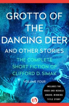 Grotto of the Dancing Deer: And Other Stories Read online