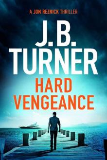 Hard Vengeance (A Jon Reznick Thriller) Read online