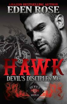 Hawk: MC Romance (The Devil's Disciples MC Book 1) Read online