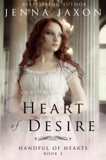 Heart 0f Desire (Handful 0f Hearts Book 2) Read online