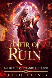 Heir of Ruin: A Hades and Persephone Paranormal Fae Fantasy Romance (Fae of The Saintlands Book 1) Read online