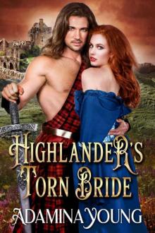 Highlander's Torn Bride (Highlander's Seductive Lasses Book 2) Read online