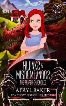 Hijinks & Misdemeanors (The Reaper Chronicles Book 2) Read online