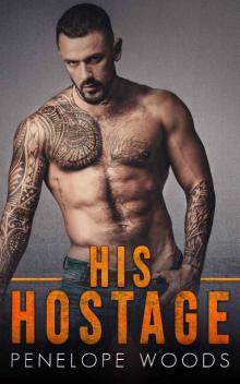 His Hostage: A Dark Romance Read online