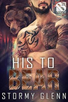 His to Bear [Bear Essentials] (The Stormy Glenn ManLove Collection) Read online