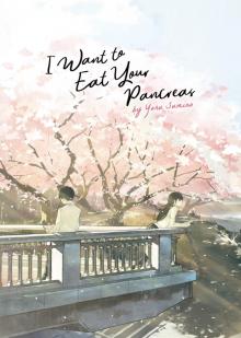 I Want to Eat Your Pancreas Read online