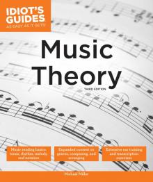 Idiot's Guides - Music Theory Read online