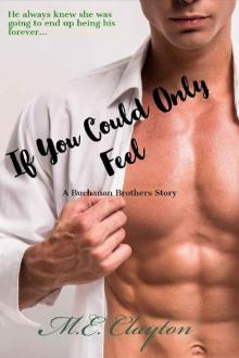 If You Could Only Feel (Buchanan Brothers Series Book 3) Read online