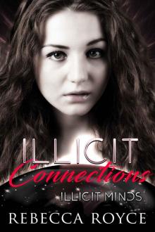 Illicit Connections (Illicit Minds Book 2) Read online