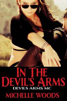 In the Devils Arms (Devils Arms MC Book 1) Read online