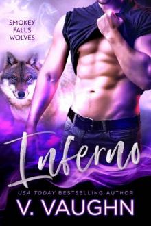 Inferno: Werewolf Romance (Smokey Falls Wolves Book 1) Read online