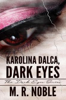 Karolina Dalca, Dark Eyes Read online