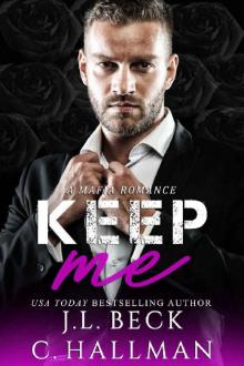 Keep Me: A Mafia Romance (The Rossi Crime Family Book 3) Read online