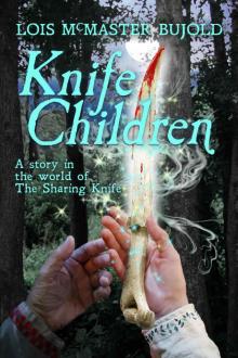 Knife Children (The Sharing Knife series)